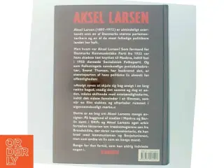 Aksel Larsen af Kurt Jacobsen (f. 1954) (Bog)