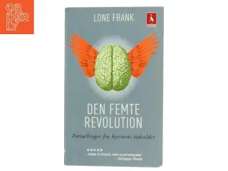 Den femte revolution : fortællinger fra hjernens tidsalder af Lone Frank (Bog)