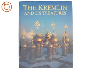 Kreml und Seine Kunstchatz af Irina Aleksandrovna Rodimt︠s︡eva, Nikolaĭ Nikolaevich Rakhmanov, Alfons Raimann (Bog)