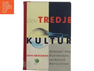 Den tredje kultur - hinsides den naturvidenskabelige revolution af John Brockmann (Bog)