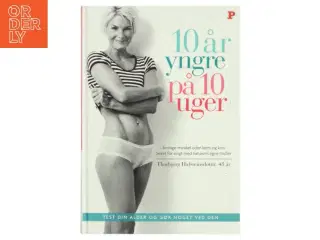 10 år yngre på 10 uger (Bog)