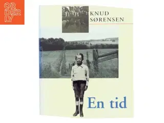 En tid : roman af Knud Sørensen (f. 1928-03-10) (Bog)