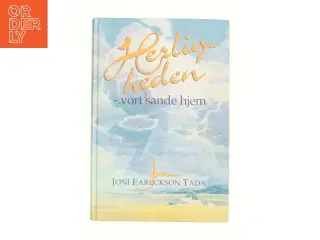 Herligheden - vort sande hjem af Joni Eareckson Tada (Bog)