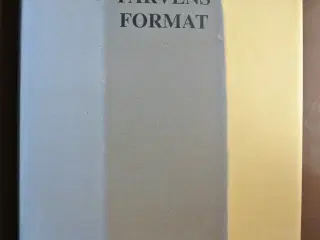 farvens format - en vejledning i farvevalg, af ann