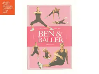 Politikens bog om ben & baller af Birgitte Nymann (Bog)