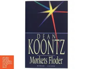 Mørkets floder af Dean R. Koontz (Bog) fra Cicero