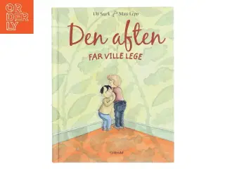 Den aften far ville lege af Ulf Stark (Bog)