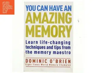 You Can Have an Amazing Memory af Dominic O'Brien (Bog)