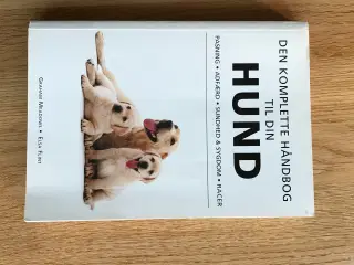 Den komplette håndbog til din HUND