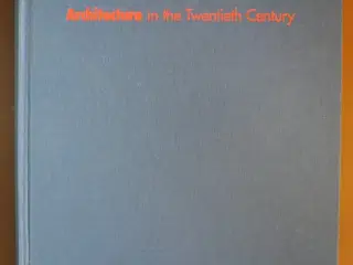 architecture in the twentieth century, by peter gö