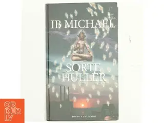 Sorte huller : roman af Ib Michael (Bog)