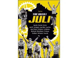 Tre uger i juli - Danskerne i Tour de France