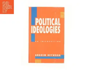 Political ideologies : an introduction af Andrew Heywood (Bog)