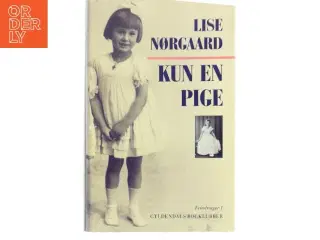 Kun en pige af Lise Nørgaard (Bog)