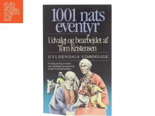 1001 Nats Eventyr af Tom Kristensen (Bog)
