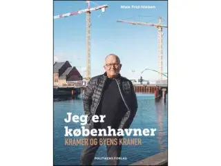 Jeg er Københavner - Kramer og byens kraner