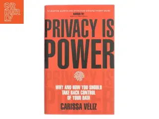 Privacy is Power af Carissa Véliz (Bog)