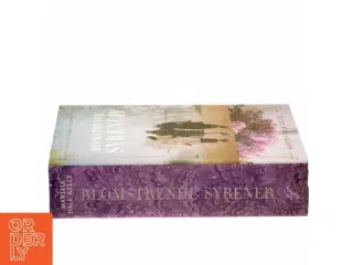 Blomstrende syrener : roman af Martha Hall Kelly (Bog)