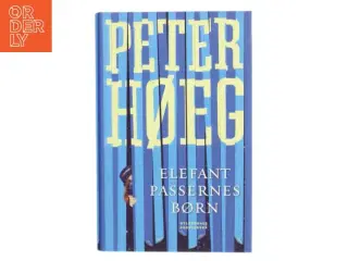 Elefantpassernes børn : roman af Peter Høeg (f. 1957-05-17) (Bog)