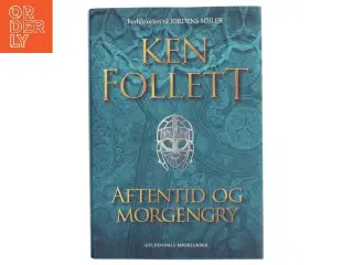Aftentid og morgengry : forhistorien til Jordens søjler af Ken Follett (Bog)