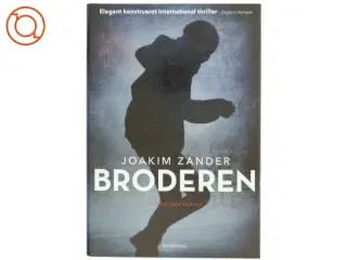 Broderen : spændingroman af Joakim Zander (Bog)