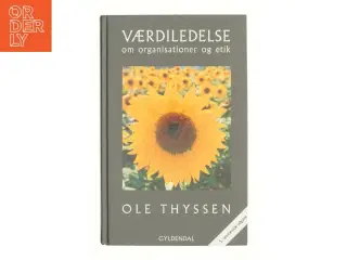 Værdiledelse : om organisationer og etik af Ole Thyssen (Bog)