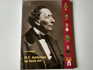 H.C. Andersen og hans tid. Af Lene Bagger