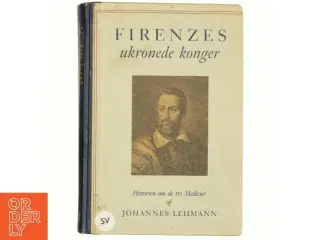 Firenzes ukronede konger af Johannes Lehman