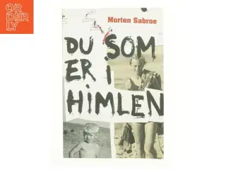 Du som er i himlen af Morten Sabroe, Morten Sabroe (Bog)