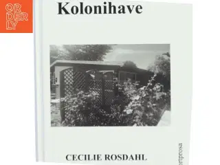 Kolonihave af Cecilie Rosdahl (Bog)