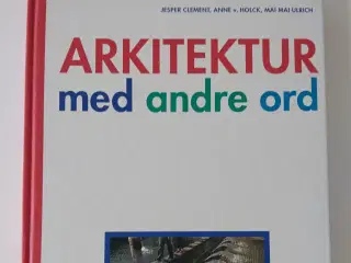 Arkitektur med andre ord