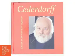 Cederdorff - kunsten er der hvor livet begynder (Bog)