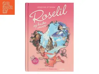 Roselil og hendes venner af Josefine Ottesen (Bog)