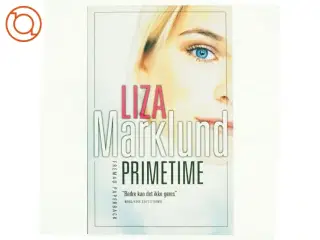 Liza Marklund - Primetime Prime Time (Bog)