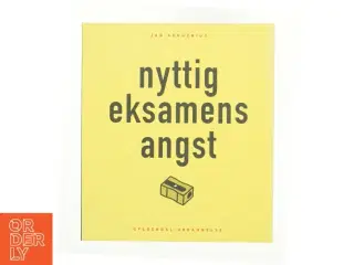 Nyttig eksamensangst af Jan Arrhenius (Bog)