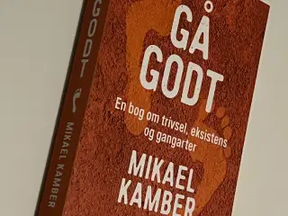 Mikael Kamber, Gå Godt