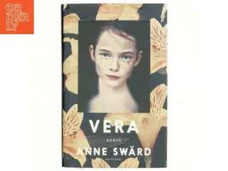 Vera : roman af Anne Sw&#228;rd (Bog)
