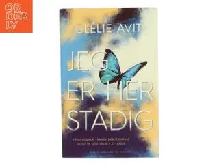 Jeg er her stadig af Clélie Avit (f. 1986) (Bog)