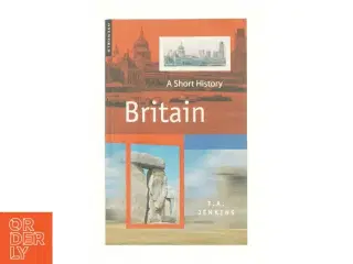 Britain : a short history af T. A. Jenkins (1958-) (Bog)