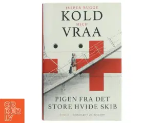 Pigen fra det store hvide skib af Jesper Bugge Kold (Bog)