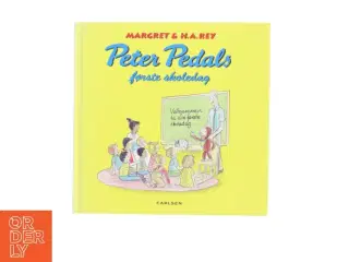 Peter Pedals første skoledag af Margret & H.A Rey (Bog)