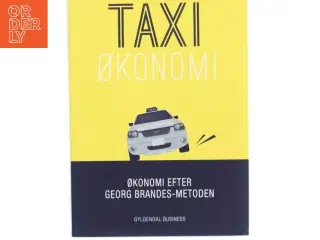 Taxiøkonomi : økonomi efter Georg Brandes-metoden af Michael Møller (f. 1951) (Bog)