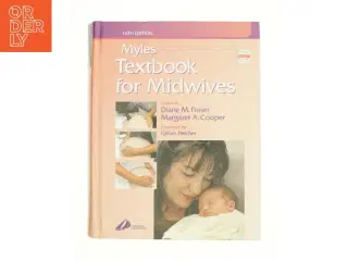 Myles&#39; Textbook for Midwives af Fraser, Diane M. / Cooper, Margaret a. / Cooper, Maggie a. (Bog)