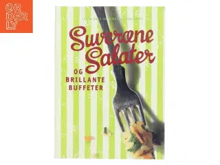 Suveræne salater og brillante buffeter af Sofie Bock og Tina Scheftelowitz (Bog)