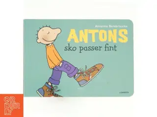 Antons sko passer fint af Annemie Berebrouckx (Bog)