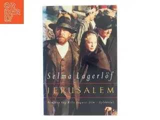 Jerusalem I-II : to fortællinger af Selma Lagerlf (Bog)