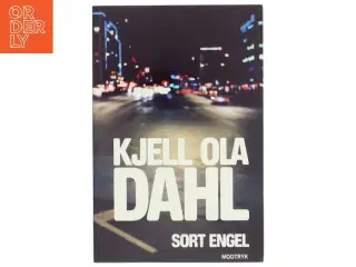 Sort engel af Kjell Ola Dahl (Bog)