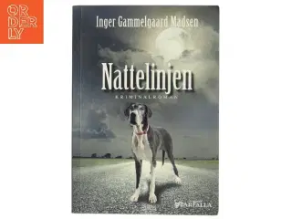 Nattelinjen : kriminalroman af Inger Gammelgaard Madsen (Bog)