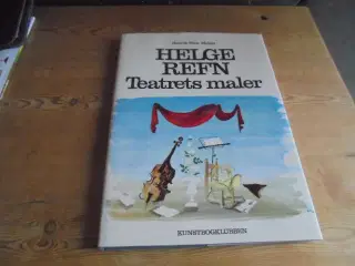 Helge Refn – Teatrets maler. Se fotos og omtale  