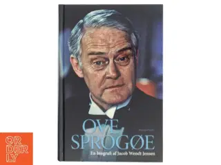 Ove Sprogøe af Jacob Wendt Jensen (Bog)